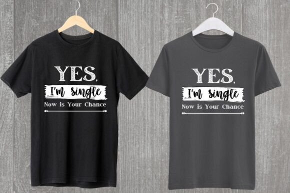 Download Yes I'm Single Valentine POD Design - Sign Collection