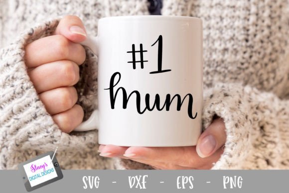 Download Mum Design | Number 1 Mum - Sign Collection