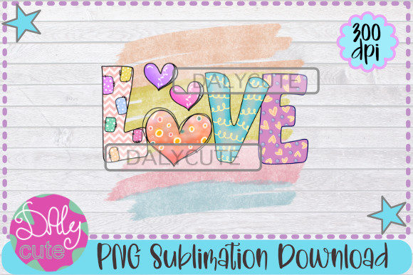 Download Love Sublimation, Valentine Design PNG - Sign Collection