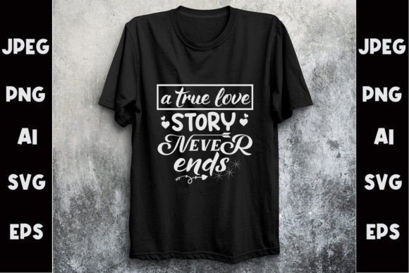 Download A True Love Svg T Shirt Design - Sign Collection