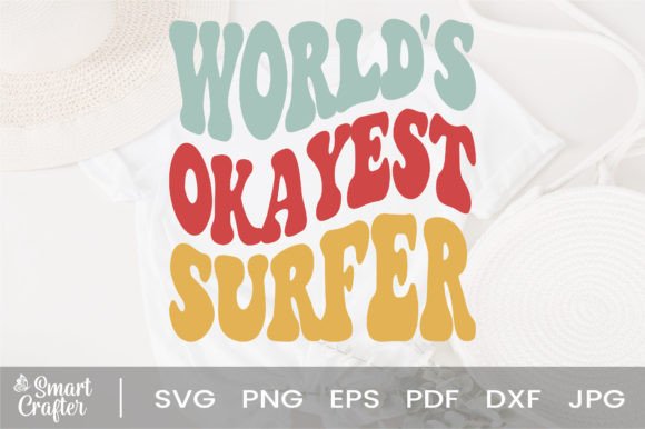 Download World's Okayest Surfer Svg Wavy Design - Sign Collection